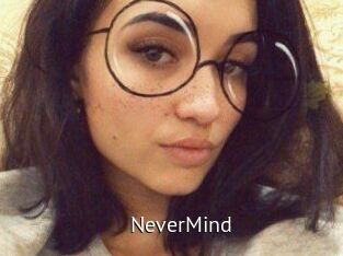 NeverMind
