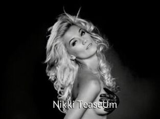 Nikki_TeaseUm