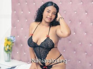 Nahiaraloving