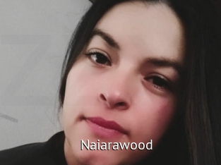 Naiarawood