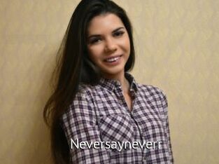 Neversayneverr