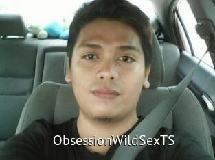 ObsessionWildSexTS