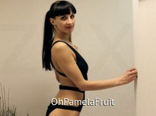 OhPamelaFruit