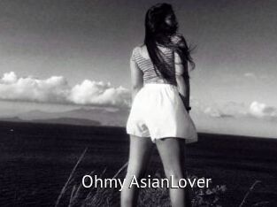 Ohmy_AsianLover