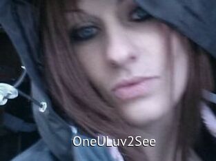 OneULuv2See
