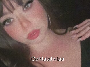Oohlalaliviaa