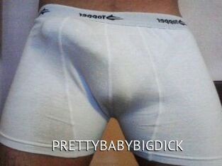PRETTYBABYBIGDICK