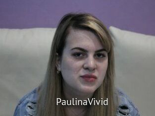 PaulinaVivid