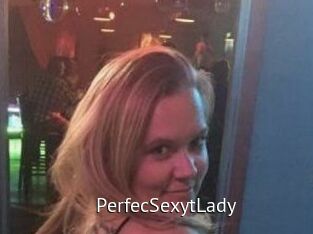 PerfecSexytLady