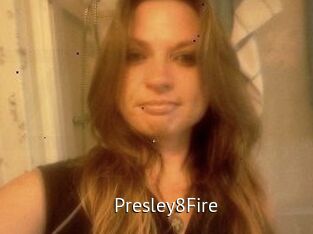 Presley8Fire