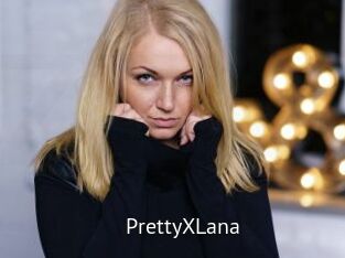 PrettyXLana
