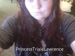 PrincessTrixieLawrence