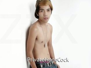 PrivateHugeCock