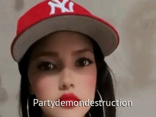 Partydemondestruction