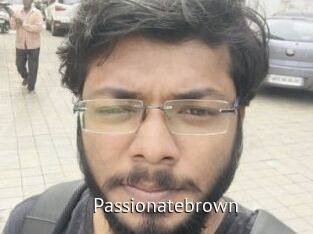 Passionatebrown