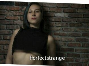 Perfectstrange
