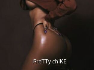 PreTTy_chiKE