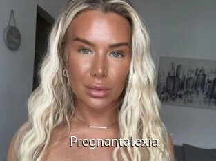 Pregnantalexia