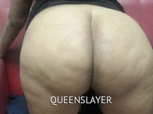 QUEENSLAYER