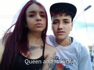 Queen_and_roxanne