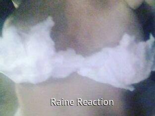 Raine_Reaction