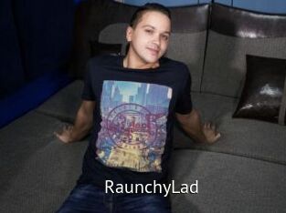 RaunchyLad