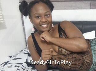 ReadyGlrToPlay