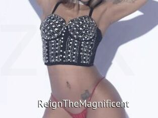 ReignTheMagnificent