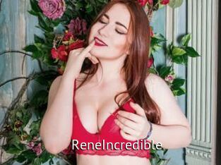 ReneIncredible