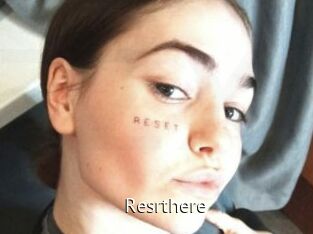 Resrthere
