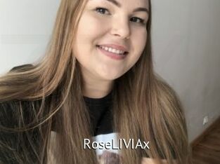 RoseLIVIAx