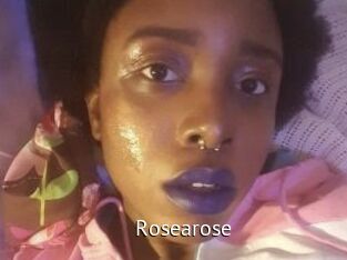 Rosearose