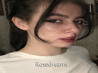Rosedreams