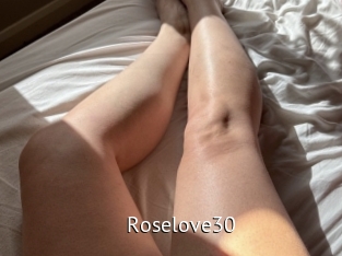 Roselove30
