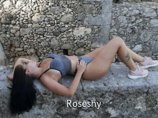 Roseshy