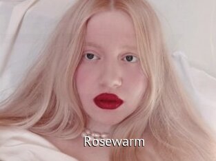 Rosewarm