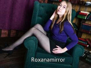 Roxanamirror