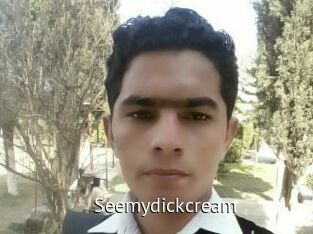 Seemydickcream