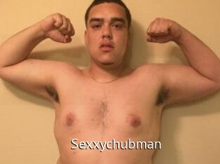 Sexxychubman