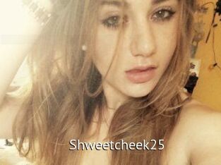 Shweetcheek25