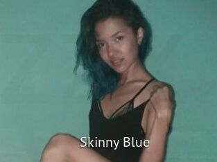 Skinny_Blue