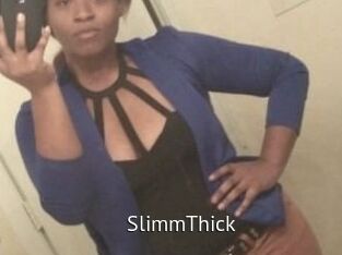 SlimmThick