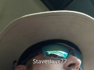 Staveslave77
