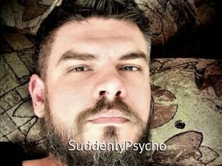 SuddenlyPsycho