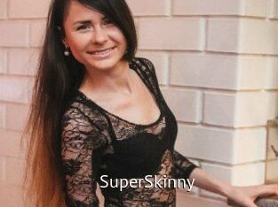SuperSkinny