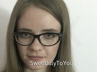 SweetJulyToYou
