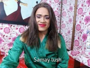 Samay_lush