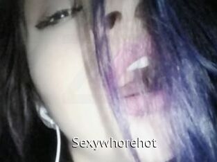 Sexywhorehot