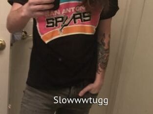 Slowwwtugg