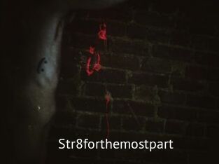 Str8forthemostpart